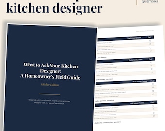 What to Ask Your Kitchen Designer | 19-Page Kitchen PDF | Answers & Red Flags