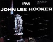 I 39 m JOHN LEE HOOKER Vee-Jay Lp 1007 Factory SeALeD Vinyl Record Album Reissue 1959 Delta BLUeS Classic