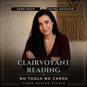 May include: A person with dark hair wearing a maroon long-sleeve shirt and layered gold necklaces. Text reads: SAME HOUR, EXTRA DETAILED, CLAIRVOYANT READING, NO TOOLS NO CARDS, ELENA MEDIUM STUDIO. The background features a beige wall and a woven tapestry.