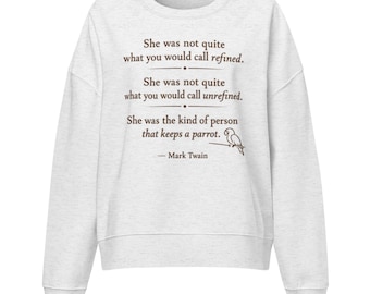 Funny Mark Twain Parrot Quote Women’s organic crew neck sweatshirt