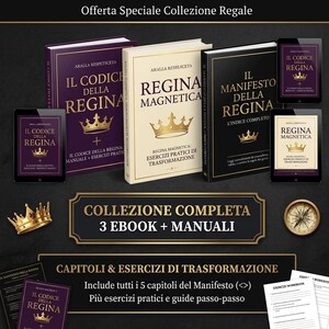 Può includere: Un'immagine promozionale con una collezione di libri e dispositivi digitali. I libri hanno titoli come "Il Codice Della Regina" e "Regina Magnetica". L'immagine include anche una corona d'oro e il testo "Collezione Completa 3 Ebook + Manuali".