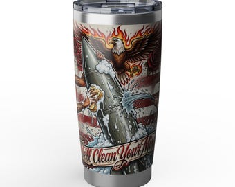 Military Pinup Tumbler | We'll Clean Your Missile | Funny Veteran Gift | Veteran-Owned | Ships from USA | Atlanta GA