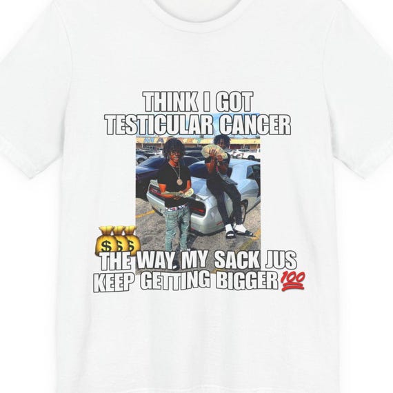Funny Hood Irony Meme Shirt, Inappropriate Offensive Shirt, Unhinged Shirts, My Sack Keep Getting Bigger, Outrageous T-shirt, Novelty Gift