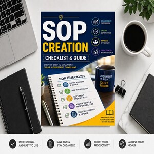 May include: A flat lay image featuring a laptop, notebook, pen, and a mug of coffee. The central focus is a guide titled "SOP CREATION CHECKLIST & GUIDE" with a checklist and the text "Document it right. Do it right."