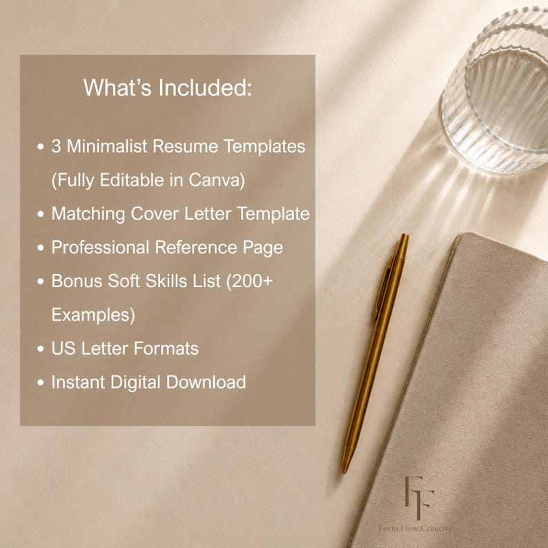 Peut inclure: Un ensemble de mod&egrave;les de CV minimalistes avec un stylo dor&eacute;, un verre et un carnet. Le texte indique "What's Included: 3 Minimalist Resume Templates, Matching Cover Letter Template, Professional Reference Page, Bonus Soft Skills List, US Letter Formats, Instant Digital Download."