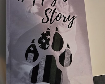 Happy's Story-a short story based on true events about our beloved dog.
