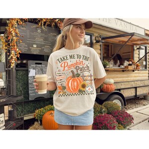 Pumpkin Patch T Shirt Take Me To The Pumpkin Patch Farm Fresh Daily Picked Pumpkins Fall Harvest Tee Autumn Outfit