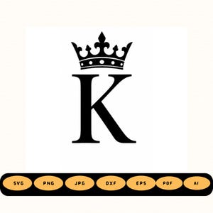 May include: A black graphic design featuring the capital letter K topped with a crown. Below the main graphic, a horizontal black bar contains seven orange oval icons with the text SVG, PNG, JPG, DXF, EPS, PDF, and AI printed in black.