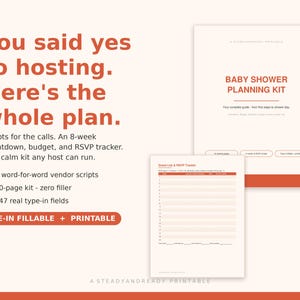 May include: A baby shower planning kit featuring a 20-page printable document with 447 type-in fields, an 8-week countdown, budget and RSVP tracker, and 3 vendor scripts. The text reads: You said yes to hosting. Here's the whole plan.