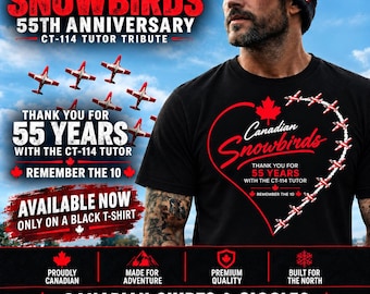 May include: A black t-shirt featuring a red heart outline formed by a trail of small aeroplanes. Inside the heart, the text reads Canadian Snowbirds, Thank You For 55 Years With The CT-114 Tutor, and Remember The 10, accompanied by a red maple leaf.