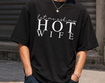 Camiseta de esposa sexy, camiseta divertida de recién casados, camiseta para despedida de soltera, camiseta para despedida de soltera, atuendo de boda, fiesta nupcial