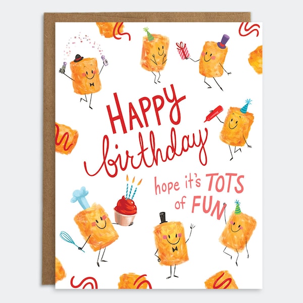 Tater Tots Birthday Card- Punny Birthday Card | Junk Food Card | Food Birthday Card | Pun Birthday Card | Carb Lover