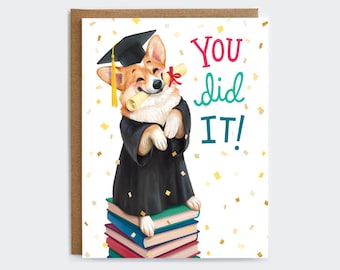 Corgi Graduation Card - You Did It Card | Graduation Card | Corgi Grad Card | Cute Graduation Card | Graduation Card 2022