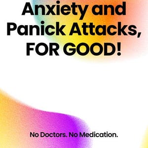Elimine la ansiedad y los ataques de pánico para siempre sin medicamentos.