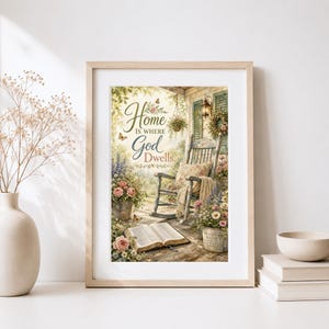 May include: A framed wall art print featuring a wooden rocking chair on a porch with an open book, potted flowers, and the text Home Is Where God Dwells. The scene includes soft lighting, butterflies, and greenery in a warm, inviting color palette.