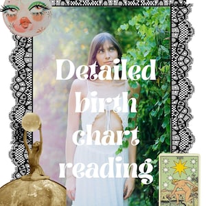 May include: A digital collage featuring a central photograph of a person in a white dress, framed by black lace. The text Detailed birth chart reading is overlaid. Elements include a painted moon face, a golden globe statue, and The Star tarot card.