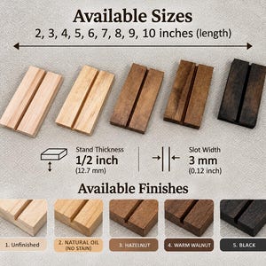 May include: Five rectangular wooden stands with a center slot, shown in various finishes: unfinished, natural oil, hazelnut, warm walnut, and black. Text indicates available lengths from 2 to 10 inches, a 1/2 inch thickness, and a 3 mm slot width.