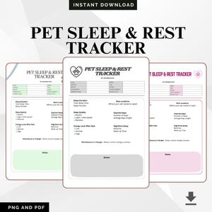 May include: A set of three printable pet sleep and rest trackers. Each tracker features sections for sleep duration, quality, and rest locations. The design includes the text "PET SLEEP & REST TRACKER" and "PNG AND PDF".