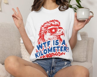 Funny WTF Is a Kilometer T-shirt, 4 juli-shirt, Eagle Kilometer 4 juli-shirt, Eagle grafisch T-shirt | Grappig patriottisch ontwerp