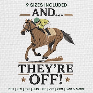May include: Machine embroidery design featuring a brown horse with a jockey in a yellow shirt and white pants. Text reads 9 SIZES INCLUDED AND... THEY'RE OFF! with two stars. File formats listed include DST, PES, EXP, HUS, JEF, VP3, XXX, EMB.