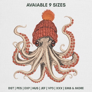 May include: An embroidery design of an octopus wearing a ribbed orange beanie with a pom-pom. The octopus is light brown with dark brown shading and red suckers on its tentacles. Text at the top reads AVAIABLE 9 SIZES and at the bottom DST | PES | EXP | HUS | JEF | VP3 | XXX | EMB & MORE.