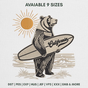 May include: An embroidery design featuring a black bear holding a surfboard with the word California written on it. Above the bear is a golden sun, and below are stylized waves. The text reads AVAIABLE 9 SIZES and DST | PES | EXP | HUS | JEF | VP3 | XXX | EMB & MORE.