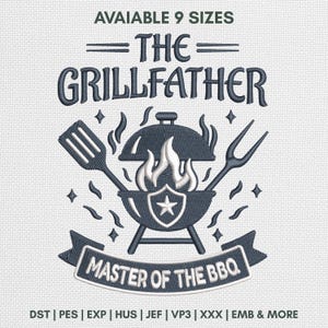 May include: Embroidered design featuring the text "THE GRILLFATHER" above a barbecue grill illustration with flames, a spatula, and a fork. The banner below reads "MASTER OF THE BBQ." Available in 9 sizes.