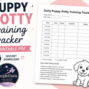 May include: A printable PDF titled "Puppy Potty Training Tracker" with a pink banner and the words "Printable PDF" and "Instant Download." The tracker includes a daily schedule, a quick potty training guide, and a cartoon puppy illustration.