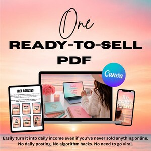 May include: An advertisement with the text "One READY-TO-SELL PDF." The image features a laptop, tablet, and smartphone, each showing digital content. The Canva logo is present. The background is a pink and orange gradient, resembling a sunset.