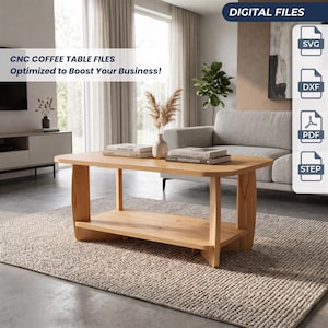Puede incluir: Una mesa de centro de madera clara con un estante inferior, que incluye el texto CNC COFFEE TABLE FILES Optimized to Boost Your Business! y DIGITAL FILES con iconos para formatos de archivo SVG, DXF, PDF y STEP para descarga digital.
