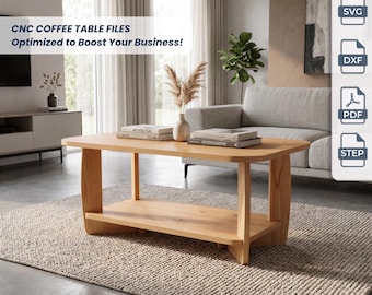 May include: A light-colored wooden coffee table with a lower shelf, featuring text that reads CNC COFFEE TABLE FILES Optimized to Boost Your Business! and DIGITAL FILES with icons for SVG, DXF, PDF, and STEP file formats for digital download.