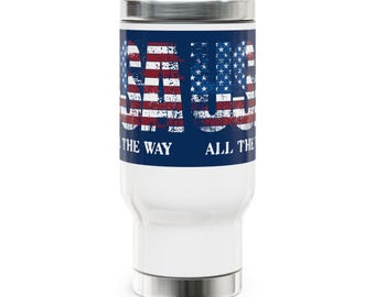 Tazza da viaggio "All The Way" con scritta effetto invecchiato e bandiera USA / 414 ml in acciaio inossidabile