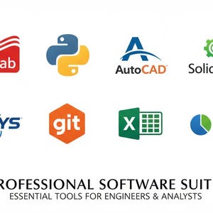 May include: A graphic showcasing logos of professional software, including MATLAB, Python, AutoCAD, SolidWorks, ANSYS, Git, Excel, and Microsoft Power BI. The text reads "PROFESSIONAL SOFTWARE SUITE" and "ESSENTIAL TOOLS FOR ENGINEERS & ANALYSTS."