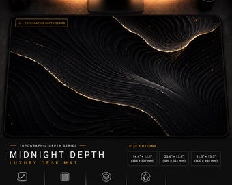 May include: A rectangular desk mat from the Topographic Depth Series titled Midnight Depth. The mat features a black, textured, wave-like pattern with gold-colored highlights. It includes three size options: 14.4 x 12.1 inches, 23.6 x 13.8 inches, and 31.5 x 15.5 inches.