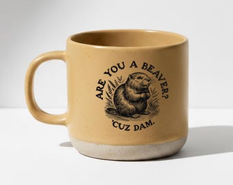 Funny Beaver Joke Mug, Are You A Beaver Cuz Damn Coffee Cup, Sarcastic Gag Gift for Men and Women, Humorous Birthday Gift, Black Ceramic Mug