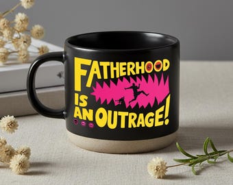 Fatherhood Is An Outrage Mug, Dungeon Crawler Carl Mongo Dad