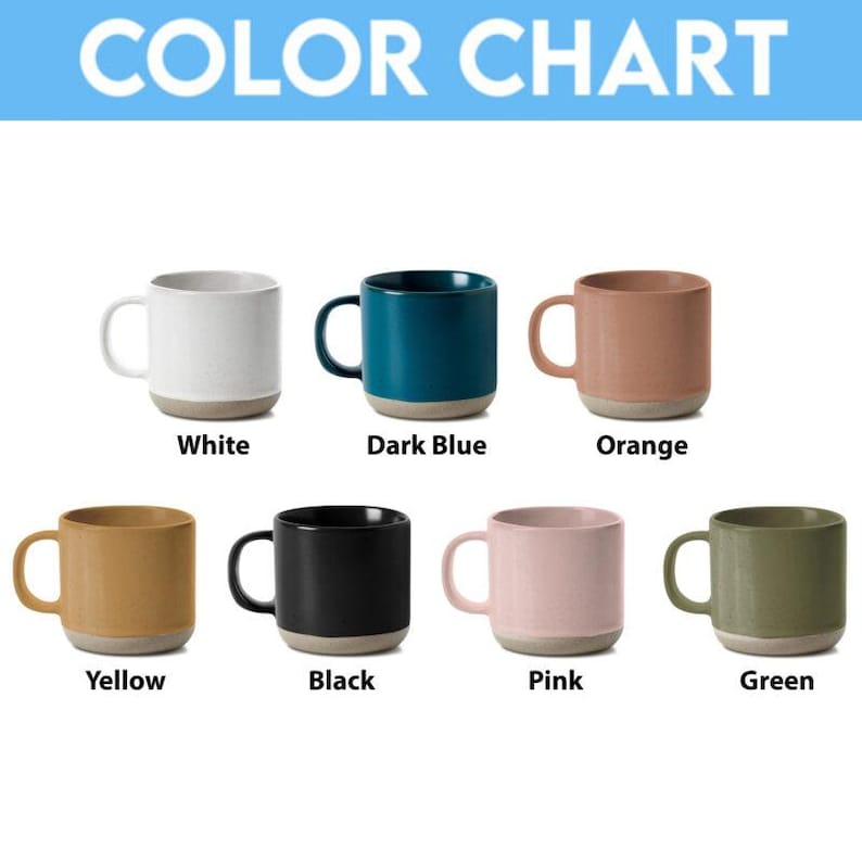 May include: A color chart displays eight ceramic mugs in various colors: white, dark blue, orange, yellow, black, pink, and green. Each mug has a light-colored base and a matching handle. The text "COLOR CHART" is at the top.