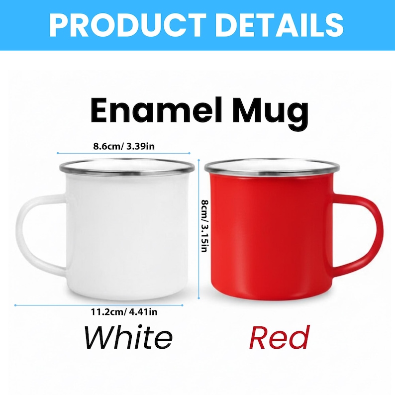 May include: Two enamel mugs, one white and one red, with silver rims and handles. The white mug is 4.41 inches wide and 3.39 inches in diameter. The red mug is 3.15 inches tall. The text "Enamel Mug" is above the mugs.
