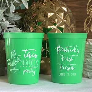 Taco Bout a Party Birthday Stadium Plastic Cups - First Birthday Stadium Cups - Birthday Party - Party Favor - Birthday Favor - First Fiesta