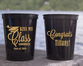 Kiss My Class Goodbye Stadium Plastic Cups - Graduation Favor Stadium Cups - Class of 2019, Class of 2020