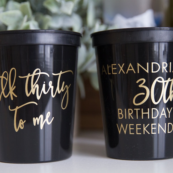 Talk Thirty to Me - 30th Birthday Personalized Stadium Plastic Cups - Birthday Stadium Cups - Birthday Party - Birthday Favor