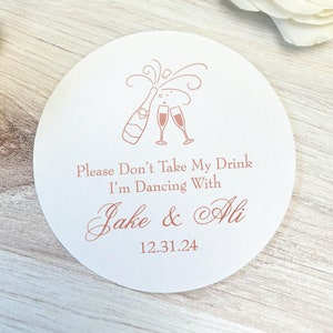 Personalized Please Don&#39;t Take My Drink, I&#39;m Dancing Coasters, NYE Wedding, Wedding Coasters, Custom Coasters, Drink Coasters