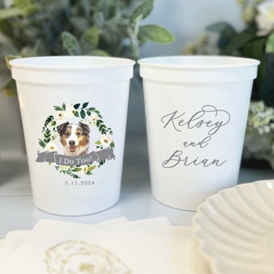 I Do Too Dog Wedding Personalized Stadium Plastic Cups, Custom Stadium Cups, Dog Wedding Cups, Wedding Decor, Wedding Cups image 1