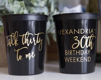 Talk Thirty to Me - 30th Birthday Personalized Stadium Plastic Cups - Birthday Stadium Cups - Birthday Party - Birthday Favor