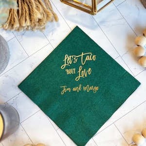 Let's Taco 'Bout Love Personalized Wedding Napkins - Bridal Shower - Fiesta Shower - Engagement Party Napkins