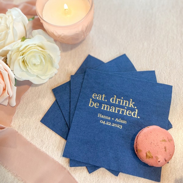Eat. Drink. Be Married. Personalized Wedding Napkins, Rehearsal Dinner, Engagement Party, Custom Bar Napkins, Custom Wedding Napkins