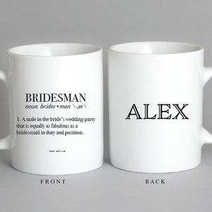 Bridesman Definition Coffee Mug, Bridesman Gift, Gifts for Coffee Lovers, Coffee Lover.