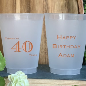 Cheers to 40 Personalized Frost-Flex ™ Shatterproof Cups, Men's 40th, 40th Birthday