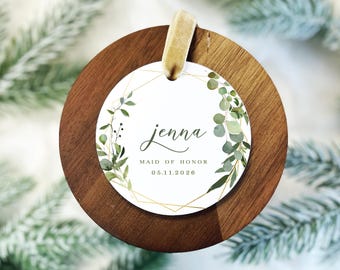 Bridal Party Ornament - Custom Bridesmaid and Maid of Honor Gift