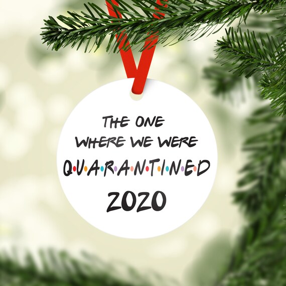 2020 The One Where We Were Quarantined Family Christmas Ornament, 2020 Ornament, Custom Christmas Ornament Il_570xn